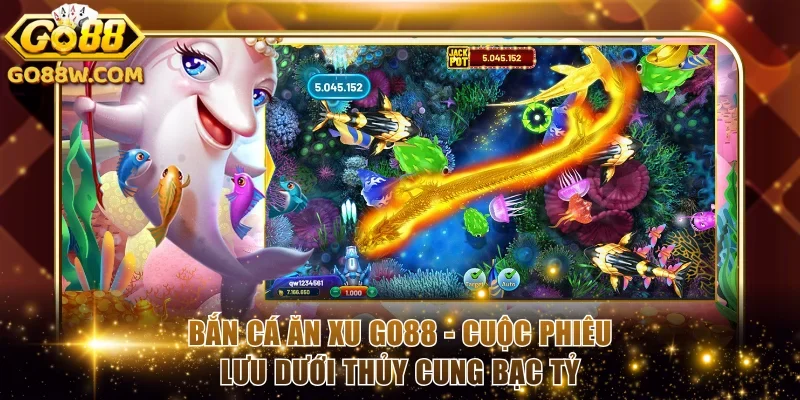 Bắn cá ăn xu