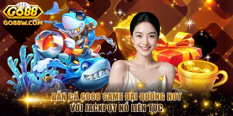 Bắn cá Go88